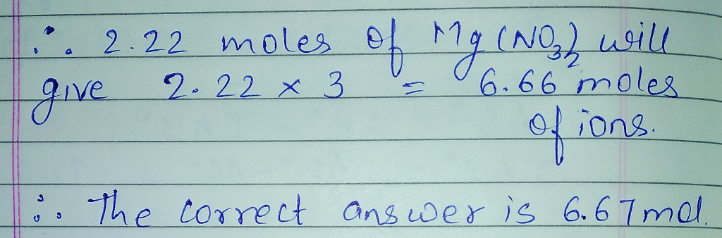How many moles of ions are contained in 1.27 l of a 1.75 m solution of mg(no3)2?