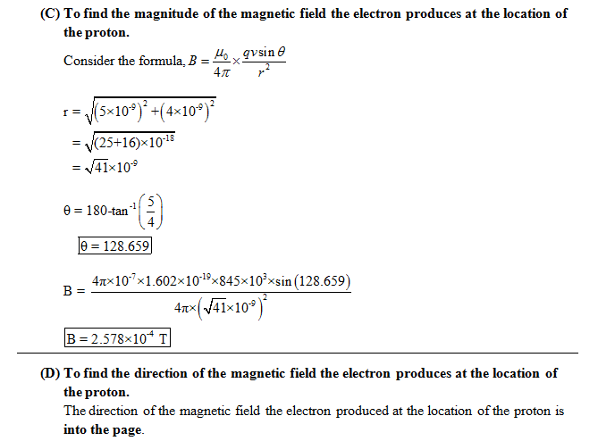 (C) To find the magnitude of the magnetic field the electron produces at the location of the proton. Consider the formula, B-