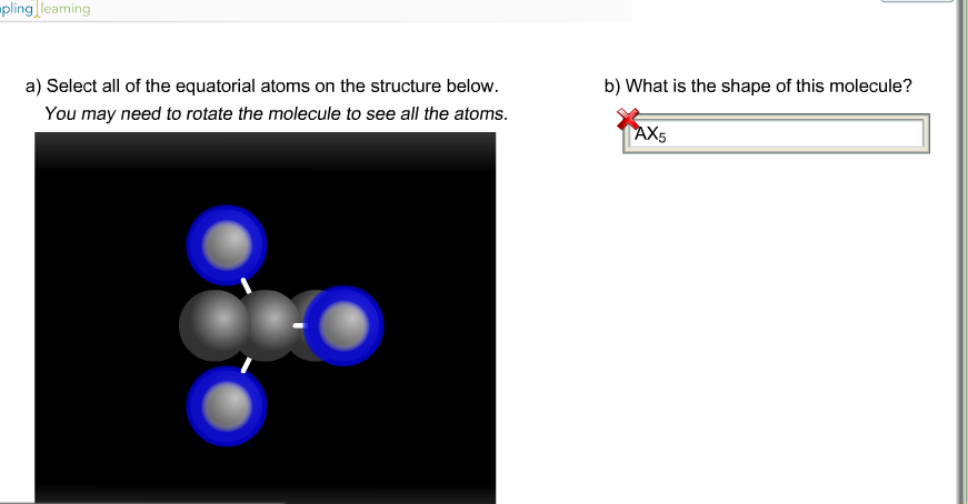 A) select all of the equatorial atoms on the structure below.