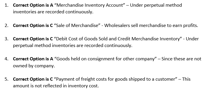 Under a perpetual inventory system. acquisition of merchandise for resale is debited to