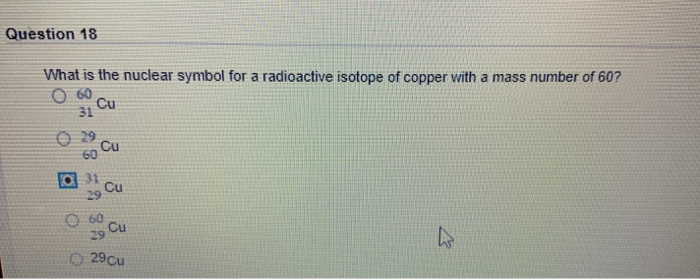 What is the nuclear symbol for a radioactive isotope of copper with a mass number of 60?