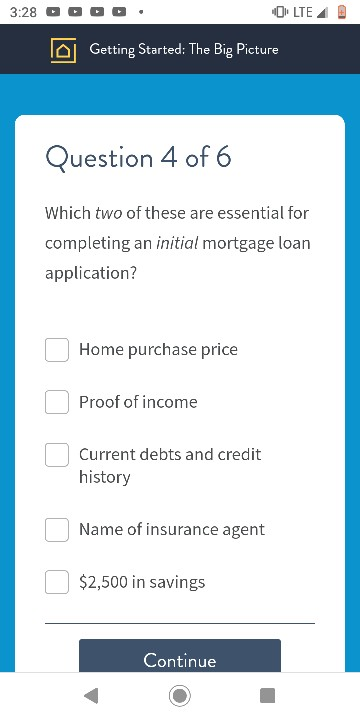 Which two of these are essential for completing an initial mortgage loan application?