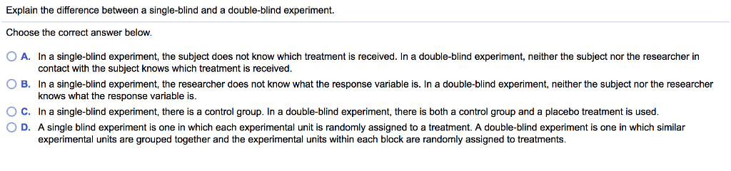 Explain the difference between a single-blind and a double-blind experiment.